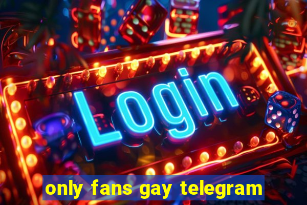 only fans gay telegram